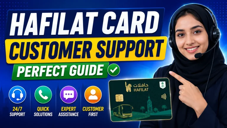 Hafilat Card Customer Support Perfect Guide 2026